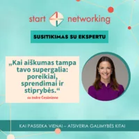 Susitikimas su ekspertu – Kai aiškumas tampa tavo supergalia: poreikiai, sprendimai ir stiprybės